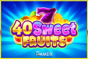 Gamzix | 40 Sweet Fruits Mobile